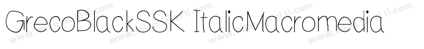 GrecoBlackSSK ItalicMacromedia Font字体转换